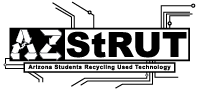 AZ StRUT - Arizona Student Recycling Used Technology